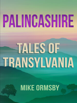 cover image of Palincashire - Tales of Transylvania
